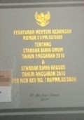 PERATURAN MENTERI KEUANGAN NOMOR 01/PM.02/2009 TENTANG STANDAR BIAYA UMUM TA 2010 & STANDAR KHUSUS TA 2010 (PERMENKEU NOMOR 108/PMK.02/2009)