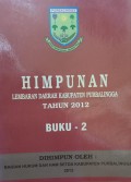 HIMPUNAN LEMBARAN DAERAH KABUPATEN PURBALINGGA TAHUN 2012 BUKU 2
