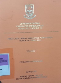 LEMBARAN DAERAH KABUPATEN PURBALINGGA TAHUN 2011 NOMOR 10 PERDA KABUPATEN PURBALINGGA NOMOR 10 TAHUN 2011 TENTANG PENDANAAN PENDIDIKAN