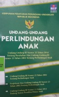 HIMPUNAN PERATURAN PERUNDANG-UNDANGAN REPUBLIK INDONESIA, UNDANG-UNDANG PERLINDUNGAN ANAK