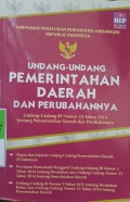 HIMPUNAN PERATURAN PERUNDANG-UNDANGAN REPUBLIK INDONESIA, UNDANG-UNDANG PEMERINTAHAN DAERAH DAN PERUBAHANNYA, UNDANG-UNDANG RI NOMOR 23 TAHUN 2014 TENTANG PEMERINTAHAN DAERAH DAN PERUBAHANNYA