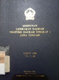 HIMPUNAN LEMBARAN DAERAH PROPINSI DAERAH TINGKAT 1 JAWA TENGAH TAHUN 1989 NO. 1-26