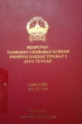 HIMPUNAN TAMBAHAN LEMBARAN DAERAH PROPINSI DAERAH TINGKAT 1 JAWA TENGAH TAHUN 1988 NO.1/T-73/T