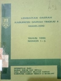LEMBARAN DAERAH KABUPATEN DAERAH TINGKAT II MAGELANG TAHUN 1986 NOMOR 1-5