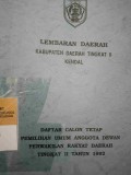 LEMBARAN DAERAH KABUPATEN DAERAH TINGKAT II KENDAL DAFTAR CALON TETAP PEMILIHAN UMUM ANGGOTA DEWAN PERWAKILAN RAKYAT DAERAH TINGKAT II TAHUN 1992