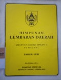 HIMPUNAN LEMBARAN DAERAH KABUPATEN DAERAH TINGKAT II PEMALANG TAHUN 1997