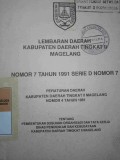 LEMBARAN DAERAH KABUPATEN DAERAH TINGKAT II MAGELANG NOMOR 7 TAHUN 1990 SERI D NOMOR 7 PERATURAN DAERAH KABUPATEN DAERAH TINGKAT II MAGELANG NOMOR 4 TAHUN 1991 TENTANG PEMBENTUKAN SUSUNAN ORGANISASI DAN TATA KERJA DINAS PENDIDIKAN DAN KEBUDAYAAN KABUPATEN DAERAH TINGKAT II MAGELANG