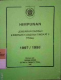 HIMPUNAN LEMBARAN DAERAH KABUPATEN DAERAH TINGKAT II TEGAL TAHUN 1997/1998