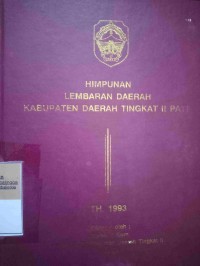 HIMPUNAN LEMBARAN DAERAH KABUPATEN DAERAH TINGKAT II PATI TAHUN 1993