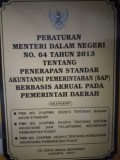 PERMENDAGRI NOMOR 64 TAHUN 2013 TENTANG PENERAPAN STANDAR AKUNTANSI PEMERINTAHAN  ( SAP ) BERBASIS AKRUAL PADA PEMERINTAH DAERAH DILENGKAPI :  PMK NO. 214/PMK. 05/2013 TENTANG BAGAN AKUN STANDAR, PMK NO. 213/PMK. 05/2013 TENTANG SISTEM AKUNTANSI DAN PELAPORAN KEUANGAN PEMERINTAH PUSAT, PMK NO. 219/PMK.05/2013 TENTANG KEBIJAKAN AKUNTANSI PEMERINTAH PUSAT