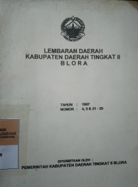 LEMBARAN DAERAH KABUPATEN DAERAH TINGKAT II BLORA TAHUN 1997 NOMOR 4,5 &21 - 29