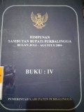 HIMPUNAN SAMBUTAN BUPATI PURBALINGGA BULAN JULI - AGUSTUS 2004 BUKU : IV