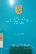 HIMPUNAN LEMBARAN DAERAH KABUPATEN DAERAH TINGKAT II SUKOHARJO TAHUN 1990