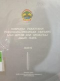 HIMPUNAN PERATURAN PERUNDANG-UNDANGAN TENTANG LALU LINTAS DAN ANGKUTAN JALAN RAYA JILID II