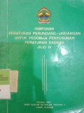 HIMPUNAN PERATURAN PERUNDANG-UNDANGAN UNTUK PEDOMAN PENYUSUNAN PERATURAN DAERAH JILID VI