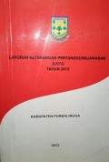 LAPORAN KETERANGAN PERTANGGUNGJAWABAN ( LKPJ ) TAHUN 2012 KABUPATEN PURBALINGGA