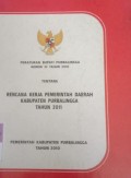 PERATURAN BUPATI PURBALINGGA NOMOR 33 TAHUN 2010 TENTANG RENCANA KERJA PEMERINTAH DAERAH KABUPATEN PURBALINGGA TAHUN 2011