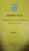 HIMPUNAN PERATURAN BUPATI PURBALINGGA TAHUN 2014 BUKU 1