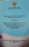 PERATURAN BUPATI PURBALINGGA NOMOR 8 TAHUN 2015 TENTANG PERUBAHAN ATAS PERATURAN BUPATI PURBALINGGA NOMOR 74 TAHUN 2014 TENTANG SISTEM AKUNTANSI PEMERINTAH KABUPATEN PURBALINGGA