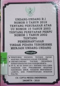 UNDANG-UNDANG RI NOMOR 5 TAHUN 2018 TENTANGPERUBAHAN ATAS UU NOMOR 15 TAHUN 2003 TENTANG PENETAPAN PERPU NOMOR 1 TAHUN 2002 TENTANG PEMBERANTASAN TINDAK PIDANA TERORISME MENJADI UU. DILENGKAPI DENGAN PERPRES TENTANG BADAN NASIONAL PENANGGULANGAN TERORISME. UU TENTANG ORGANISASI KEMASYARAKATAN DAN PERUBAHANNYA. PP RI NOMOR 60 TAHUN 2017 TENTANG TATA CARA PERIZINAN DAN PENGAWASAN KEGIATAN KERANAIAN UMUM, KEGIATAN MASYARAKAT LAINNYA, DAN PEMBERITAHUAN KEGIATAN POLITIK