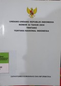 UNDANG-UNDANG REPUBLIK INDONESIA NOMOR 34 TAHUN 2004 TENTANG TENTARA NASIONAL INDONESIA