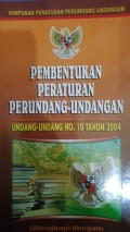 HIMPUNAN PERATURAN PERUNDANG-UNDANGAN PEMBENTUKAN PERATURAN PERUNDANG-UNDANGAN