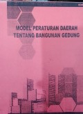 MODEL PERATURAN DAERAH TENTANG BANGUNAN GEDUNG