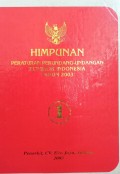 HIMPUNAN PERATURAN PERUNDANG - UNDANGAN REPUBLIK INDONESIA TAHUN 2003 BUKU 1