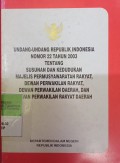 UNDANG-UNDANG 22 TAHUN 2003 TENTANG SUSUNAN DAN KEDUDUKAN MPR, DPD, DAN DPRD